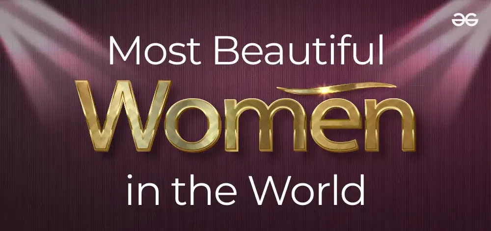 Top 8 Most Beautiful Women In The World