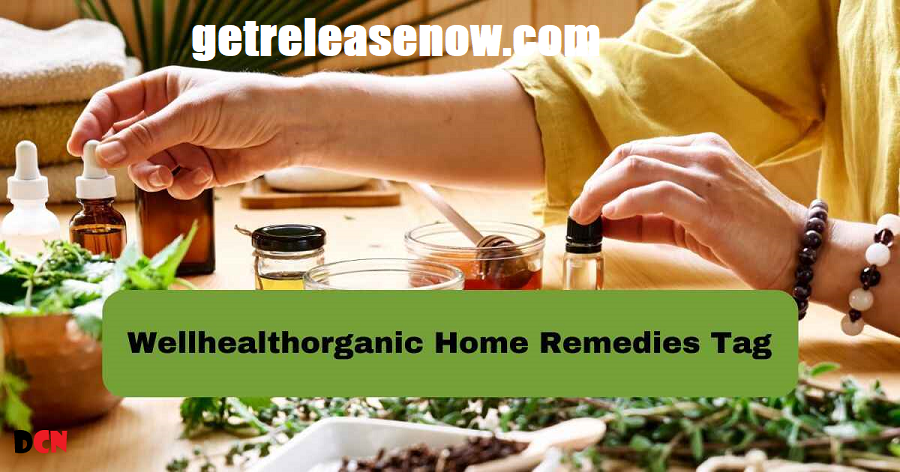 Wellhealthorganic Home Remedies Tag