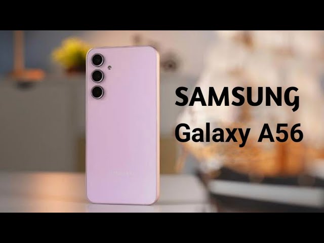 Samsung Galaxy A56